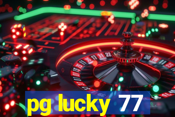 pg lucky 77